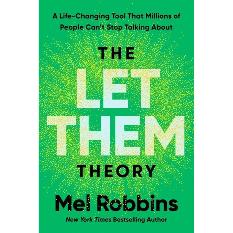 Lo Que Hay Que La Teoría De Dejar Que La Teoría Mel Robbins La Teoría ...